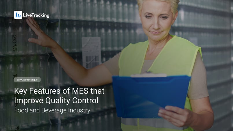 Key Features of MES that Improve Quality Control