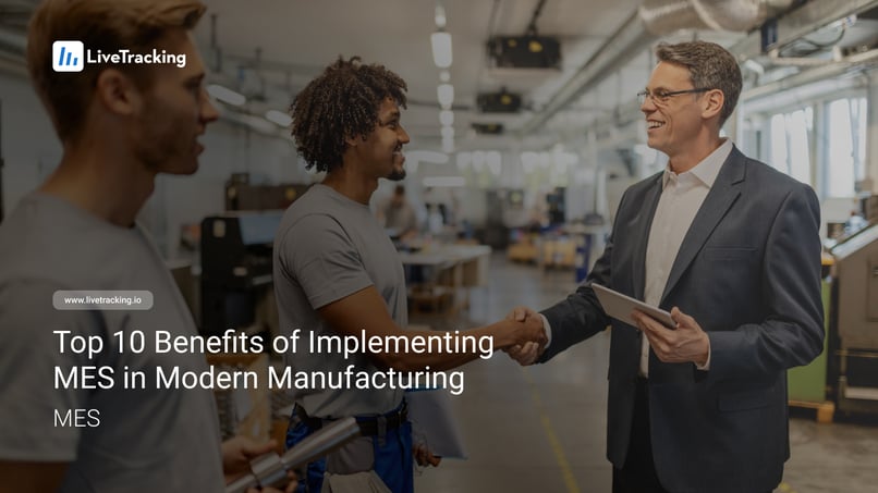 Top 10 Benefits of Implementing MES in Modern Manufacturing