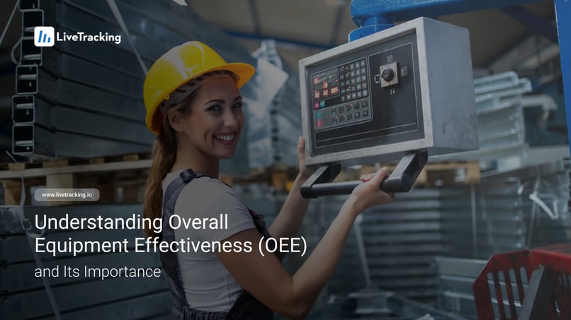 Understanding Overall Equipment Effectiveness OEE and Its Importance